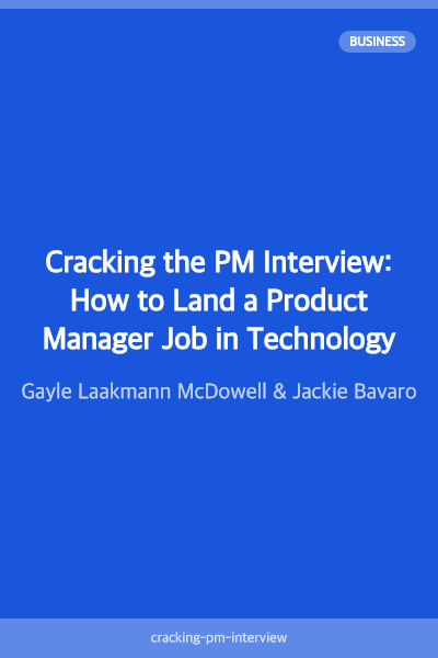Cracking the PM Interview: How to Land a Product Manager Job in Technology