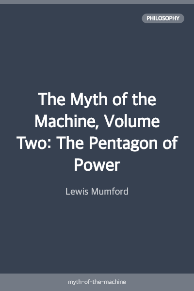 The Myth of the Machine, Volume Two: The Pentagon of Power