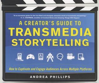 A Creator's Guide to Transmedia Storytelling