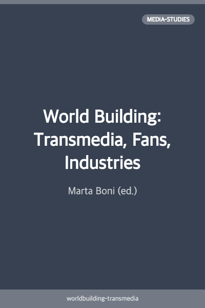 World Building: Transmedia, Fans, Industries